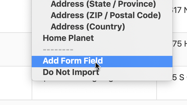 If a field does not exist, you can create one by selecting "Add Form Field"